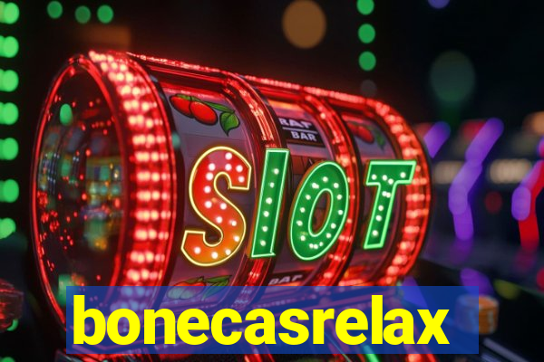 bonecasrelax