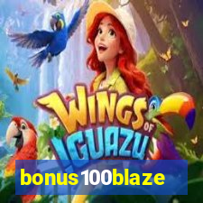 bonus100blaze