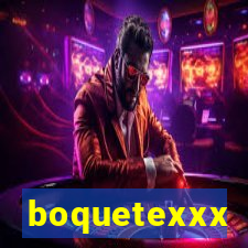 boquetexxx