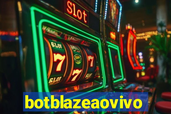 botblazeaovivo