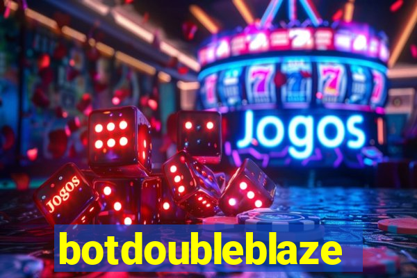 botdoubleblaze