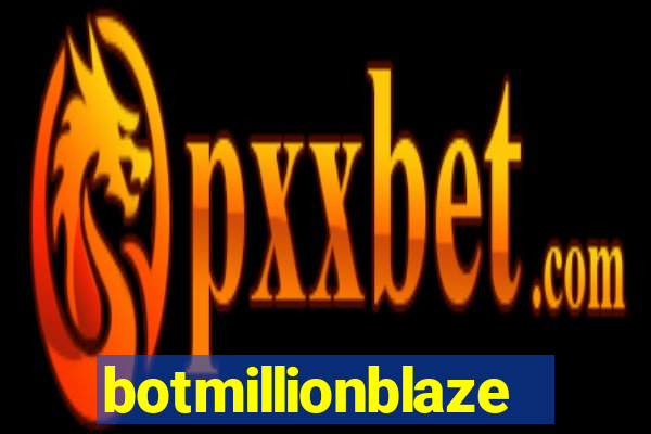 botmillionblaze