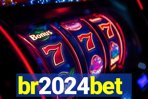 br2024bet