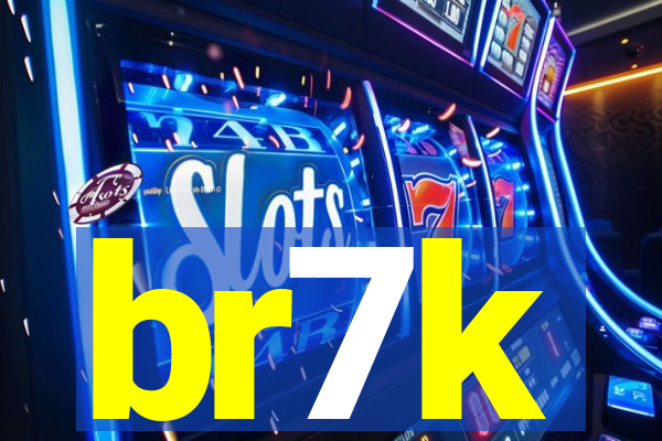 br7k