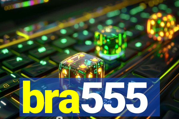 bra555