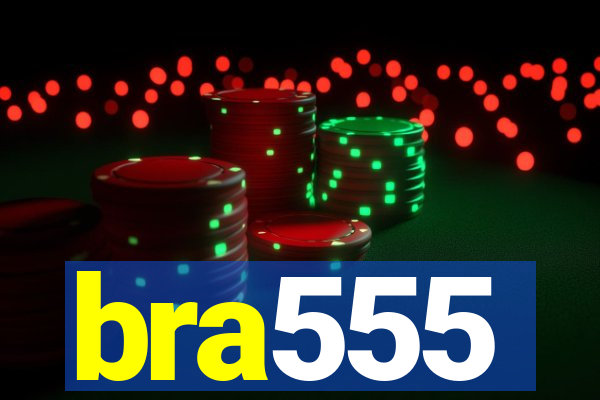 bra555