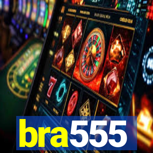 bra555