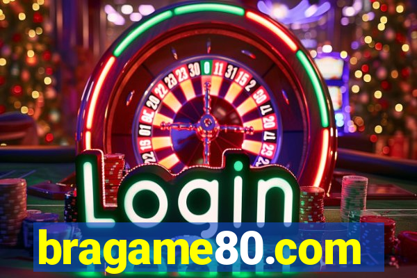 bragame80.com