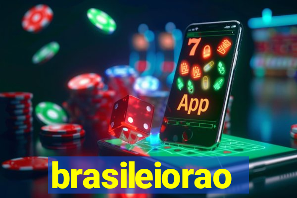 brasileiorao