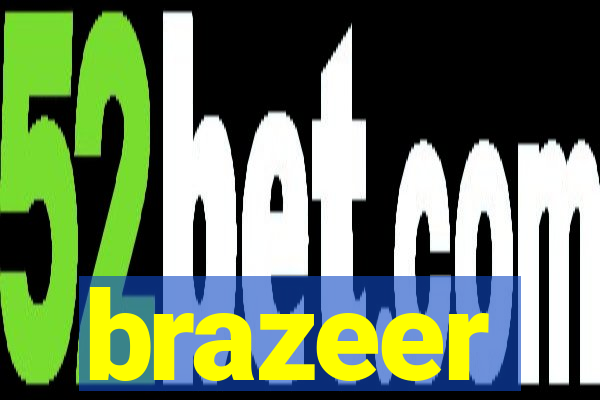 brazeer