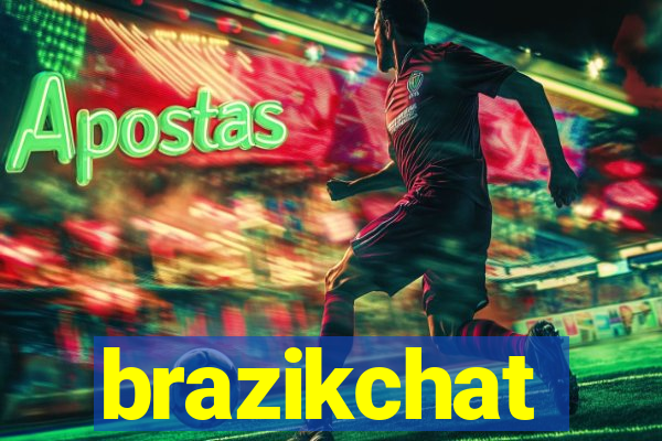 brazikchat