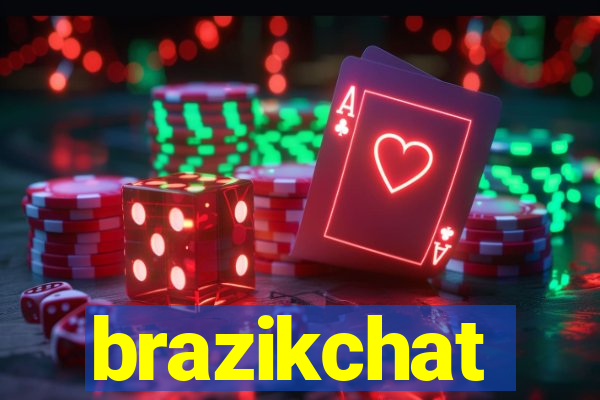 brazikchat