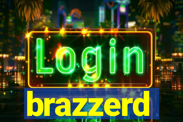 brazzerd