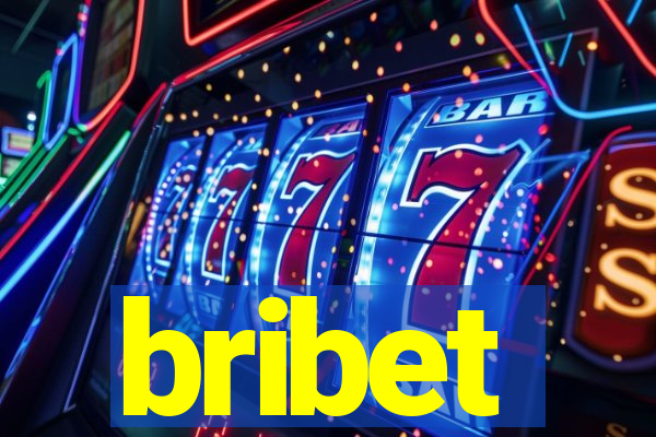 bribet