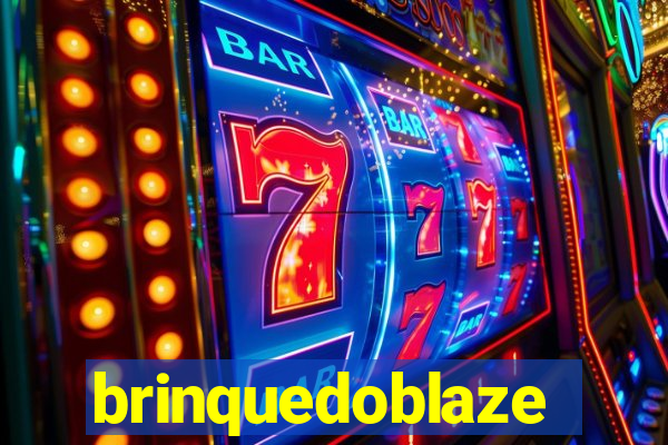 brinquedoblaze
