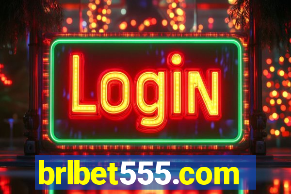 brlbet555.com