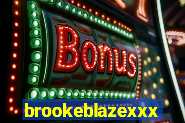 brookeblazexxx