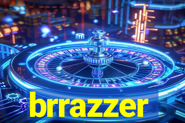 brrazzer