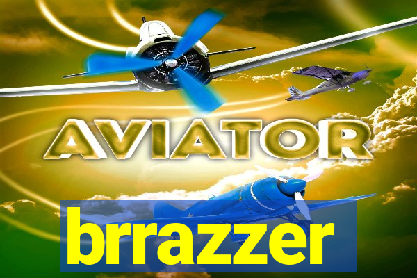 brrazzer