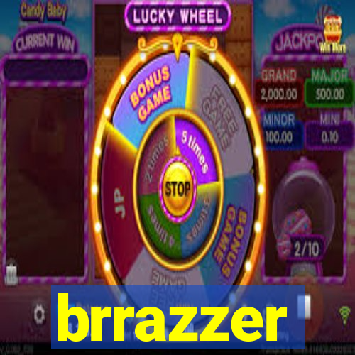 brrazzer