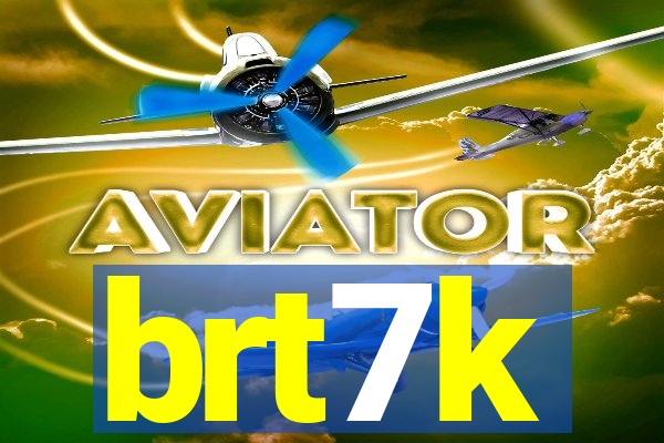 brt7k