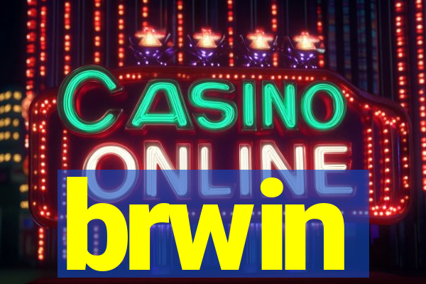 brwin