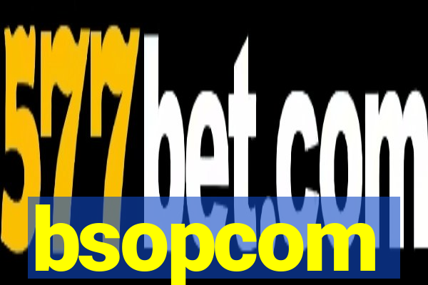 bsopcom