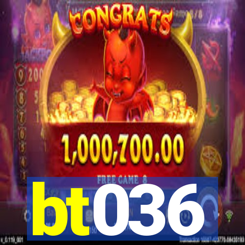 bt036