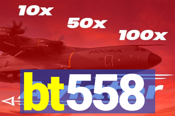 bt558