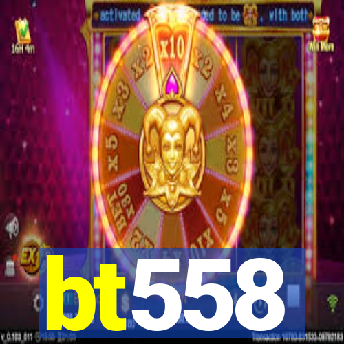 bt558