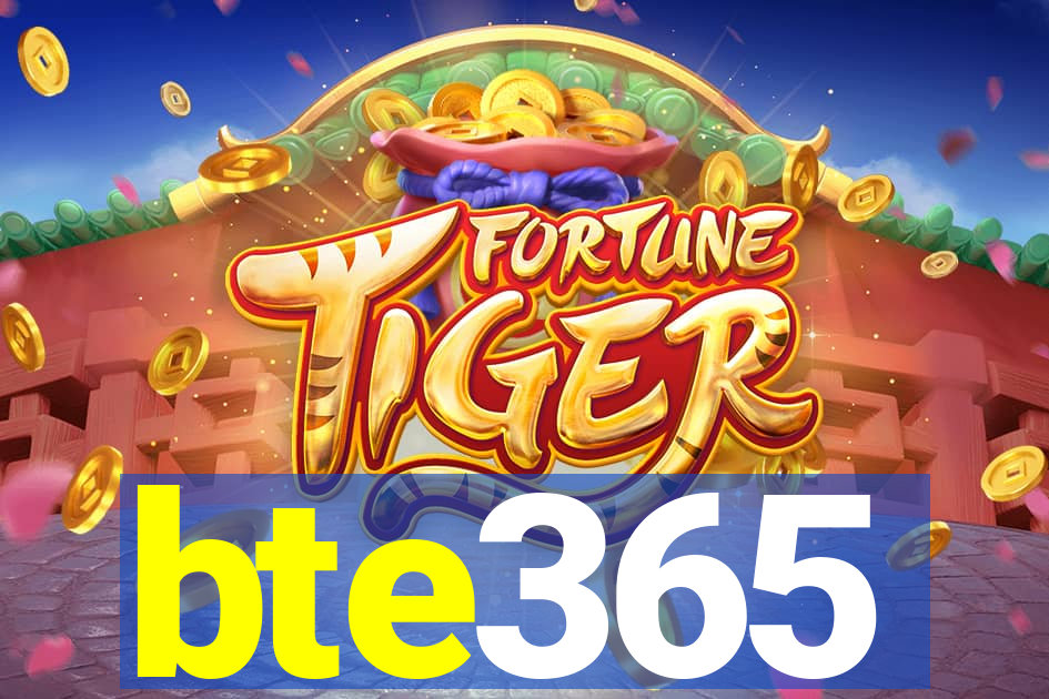 bte365