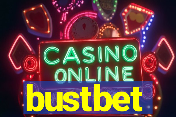 bustbet