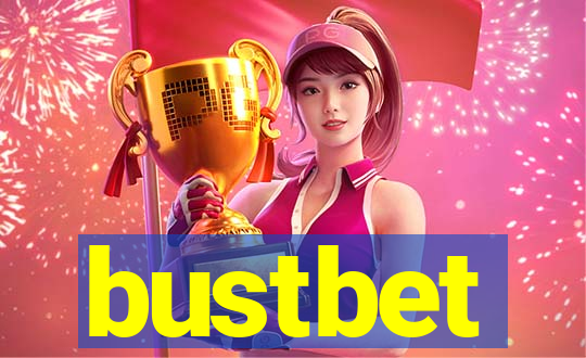 bustbet