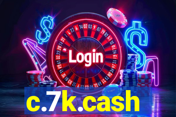 c.7k.cash