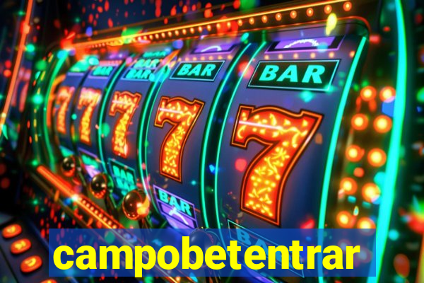 campobetentrar