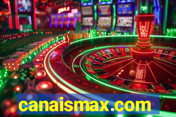 canaismax.com