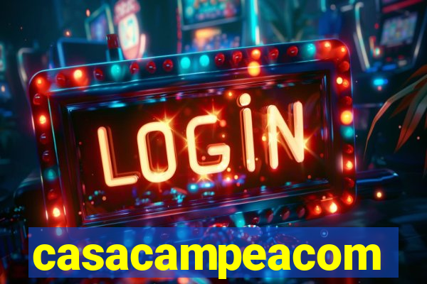 casacampeacom