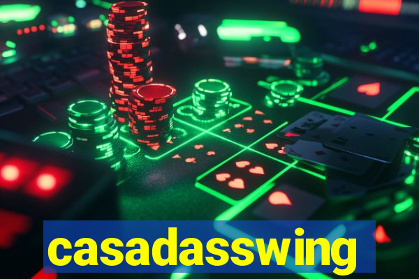 casadasswing
