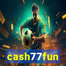 cash77fun