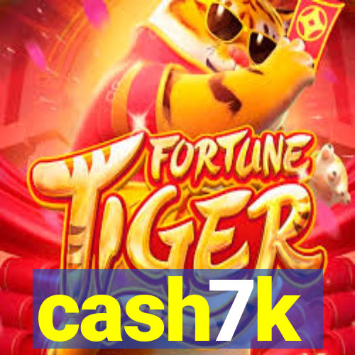 cash7k