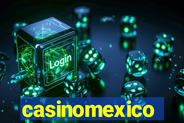 casinomexico