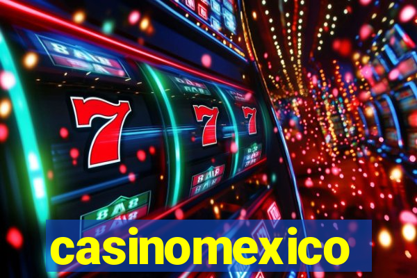 casinomexico