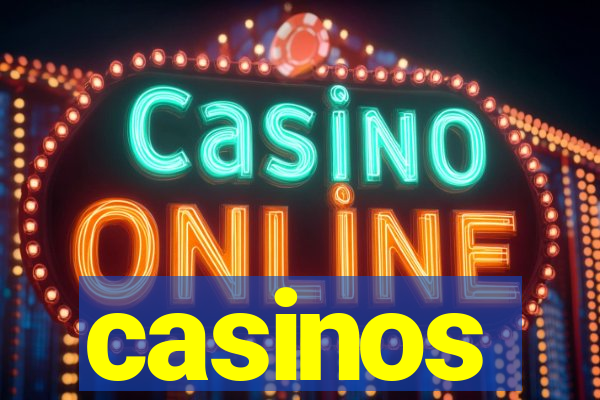 casinos