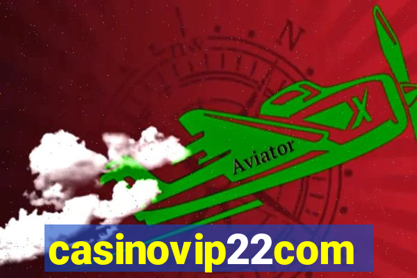 casinovip22com