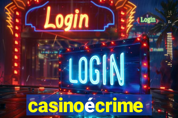 casinoécrime