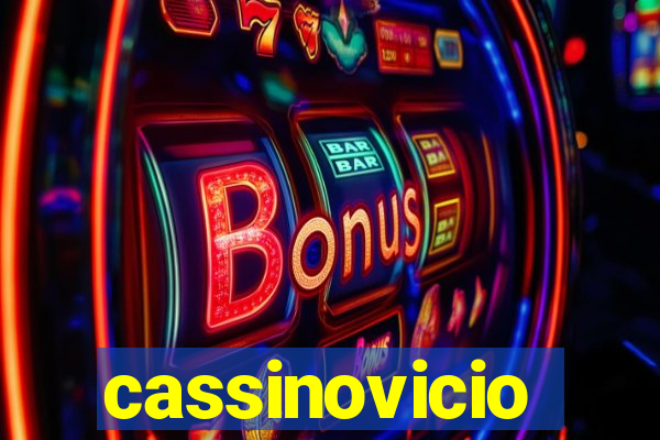 cassinovicio