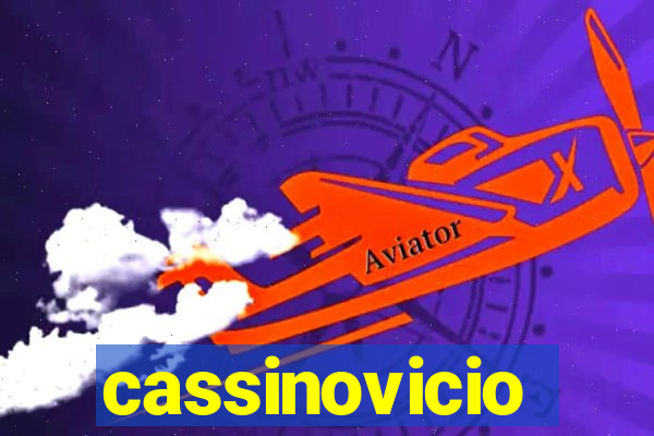 cassinovicio