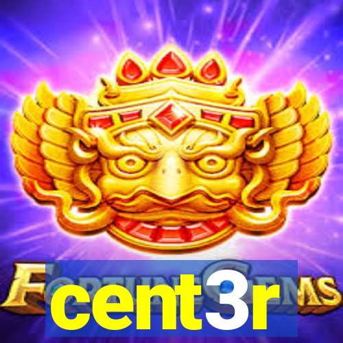 cent3r