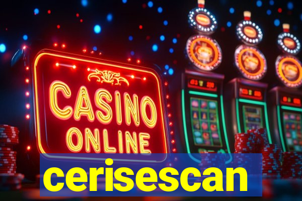 cerisescan