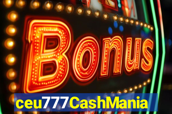 ceu777CashMania